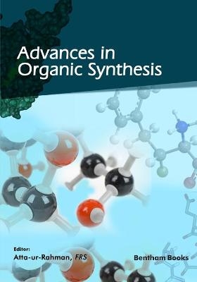 Advances in Organic Synthesis - Atta -Ur-Rahman
