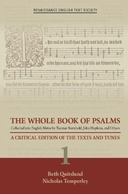 The Whole Book of Psalms Collected into English – A Critical Edition of the Texts and Tunes 1