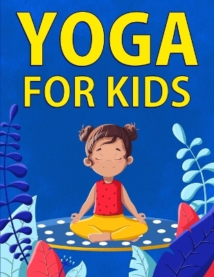 Yoga for Kids - Chloe Hansen