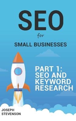SEO for Small Business Part 1 - Joseph Stevenson