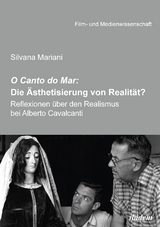 O Canto do Mar: Die &Auml;sthetisierung von Realit&auml;t? - Silvana Mariani