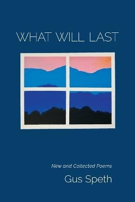 What Will Last - Gus Speth