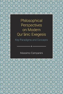 Philosophical Perspectives on Modern Qur'anic Exegesis - Massimo Campanini