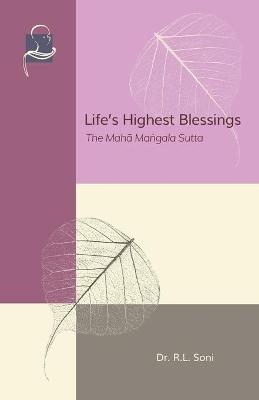 Life's Highest Blessings - R L Soni