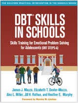 DBT&reg; Skills in Schools - James J. Mazza, Elizabeth T. Dexter-Mazza, Alec L. Miller, Jill H. Rathus, Heather E. Murphy