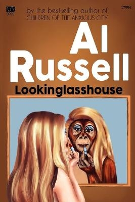 Lookinglasshouse - Al Russell
