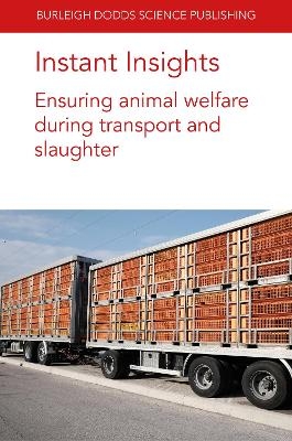 Instant Insights: Ensuring Animal Welfare During Transport and Slaughter - Prof Jan Shearer, Dr Carmen Gallo, Ana Strappini, Dr Luigi Faucitano, Dr Antonio Velarde