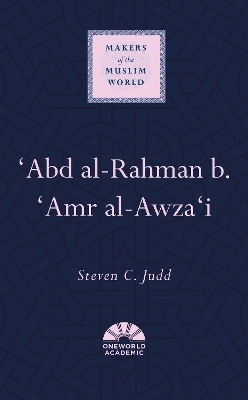 'Abd al-Rahman b. 'Amr al-Awza'i - Steven C. Judd