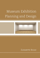 Museum Exhibition Planning and Design -  Elizabeth Bogle