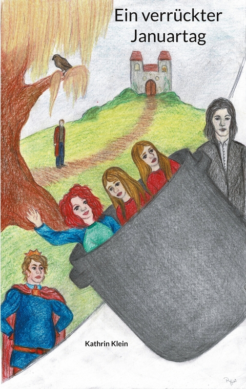 Ein verr&uuml;ckter Januartag - Kathrin Klein