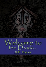 Welcome to the Divide... -  .S.P. Daley
