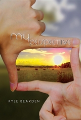 My Perspective -  Kyle Bearden