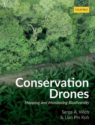 Conservation Drones - Serge A. Wich, Lian Pin Koh