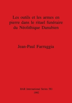 Les outils et les armes en pierre dans le rituel funéraire du Néolithique Danubien