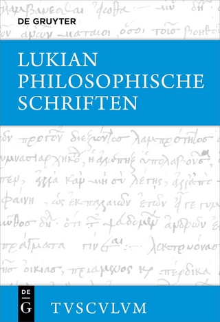 Lukian: Sämtliche Werke / Philosophische Schriften