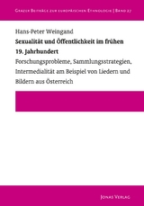 Sexualit&auml;t und &Ouml;ffentlichkeit im fr&uuml;hen 19. Jahrhundert - Hans-Peter Weingand
