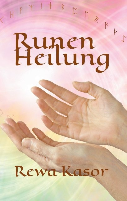 Runenheilung - Rewa Kasor
