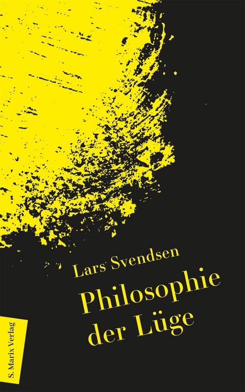 Philosophie der L&uuml;ge -  Lars Svendsen
