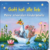 Gott hat alle lieb - Meine sch&ouml;nsten Kindergebete - Tanja Hofmeyer
