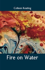 Fire on Water - Colleen Keating