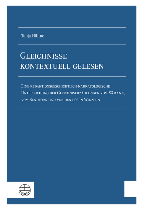 Gleichnisse kontextuell gelesen - Tanja H&uuml;hne
