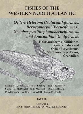 Orders Heteromi (Notacanthiformes), Berycomorphi (Beryciformes), Xenoberyces (Stephanoberyciformes), Anacanthini (Gadiformes) - Daniel M. Cohen, Alfred W Ebeling, Tomio Iwamoto, Samuel B Mcdowell, N. B. Marshall