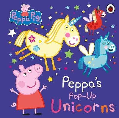 Peppa Pig: Peppa&rsquo;s Pop-Up Unicorns -  Peppa Pig