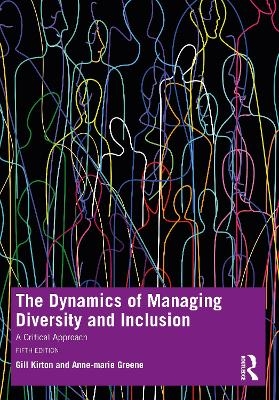 The Dynamics of Managing Diversity and Inclusion - Anne-Marie Greene, Gill Kirton
