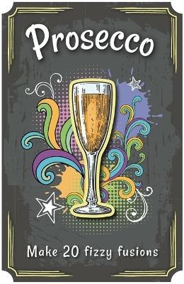 Prosecco -  Igloo Books Ltd