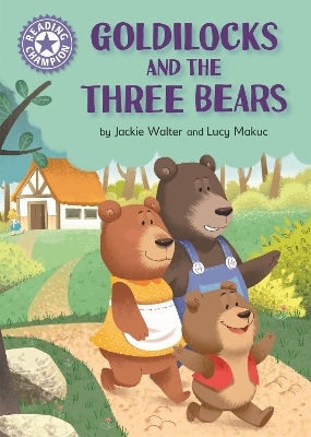 Reading Champion: Goldilocks and the Three Bears - Jackie Walter