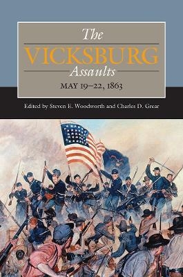 The Vicksburg Assaults - 