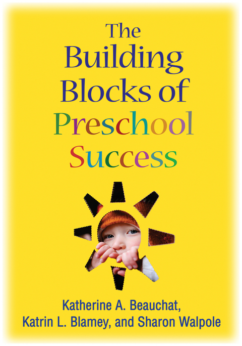 The Building Blocks of Preschool Success - Katherine A. Beauchat, Katrin L. Blamey, Sharon Walpole