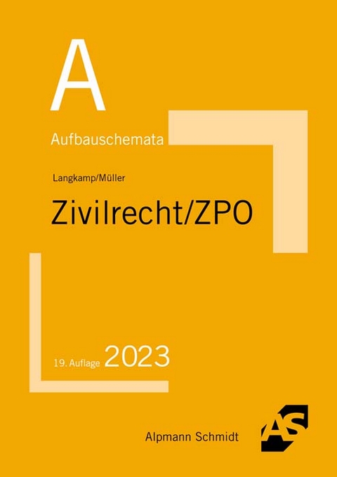Aufbauschemata Zivilrecht / ZPO - Tobias Langkamp, Frank M&uuml;ller