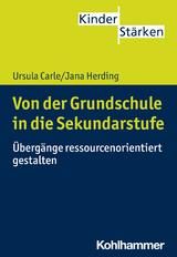 Von der Grundschule in die Sekundarstufe - Ursula Carle, Jana Herding