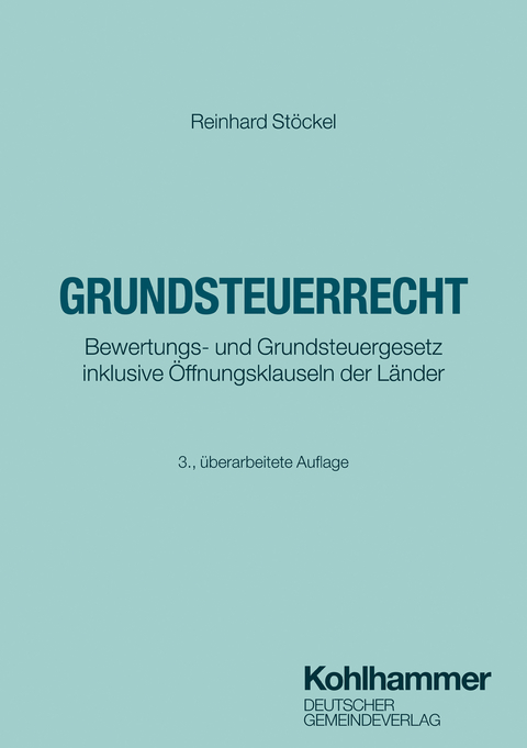 Grundsteuerrecht - Reinhard St&ouml;ckel