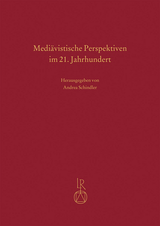 Mediävistische Perspektiven im 21. Jahrhundert