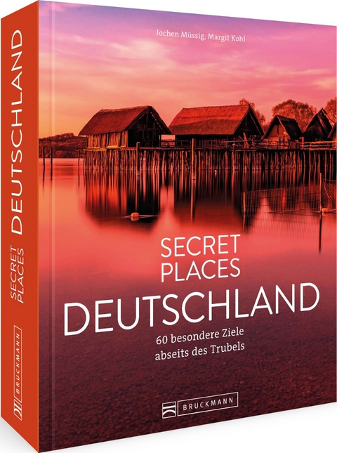 Secret Places Deutschland - Jochen M&uuml;ssig, Margit Kohl