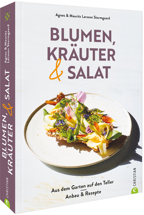 Blumen, Kr&auml;uter und Salat - Agnes Larsson Stormgaard, Mauritz Larsson Stormgaard