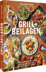 Grill-Beilagen - Lena S&ouml;derstr&ouml;m