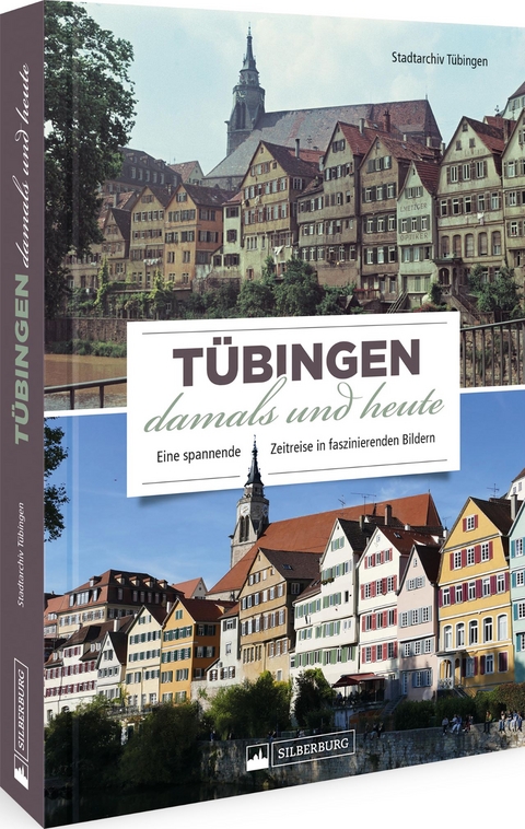 T&uuml;bingen damals und heute