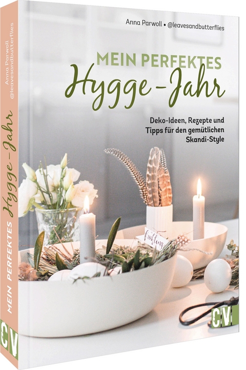 Mein perfektes Hygge-Jahr - Anna Parwoll