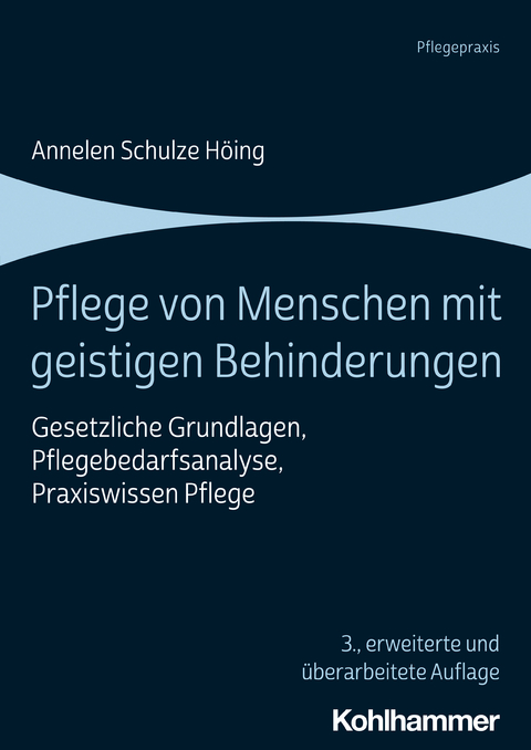 Pflege von Menschen mit geistigen Behinderungen - Annelen Schulze H&ouml;ing