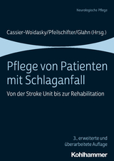 Pflege von Patienten mit Schlaganfall - Cassier-Woidasky, Anne-Kathrin; Pfeilschifter, Waltraud; Glahn, Joerg