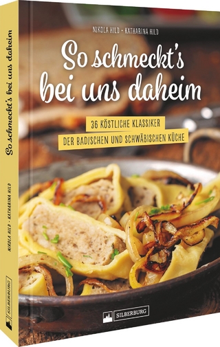 So schmeckt’s bei uns daheim