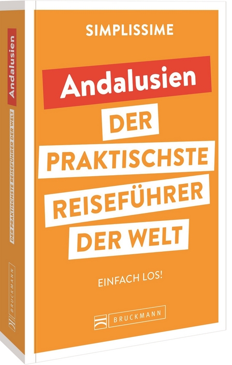 SIMPLISSIME &ndash; der praktischste Reisef&uuml;hrer der Welt Andalusien