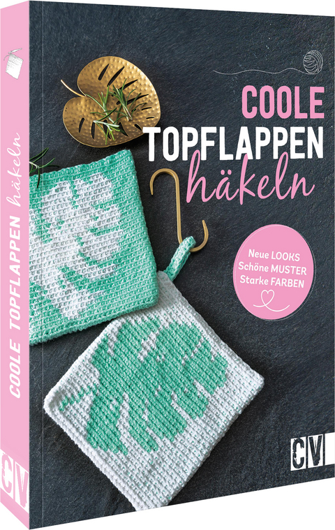 Coole Topflappen h&auml;keln - Stefanie Benz, Annette Diepolder, Elke Reith, Susanne Schaadt