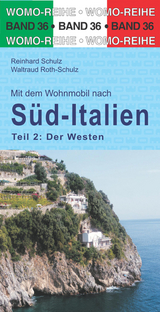 Mit dem Wohnmobil nach Süd-Italien - Schulz, Reinhard; Roth-Schulz, Waltraud