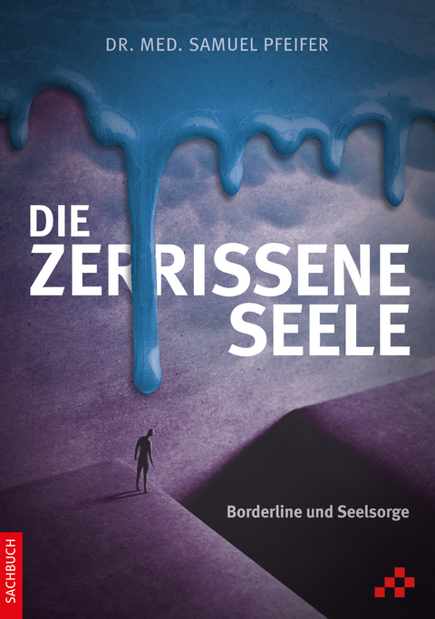 Die zerrissene Seele - Samuel Pfeifer