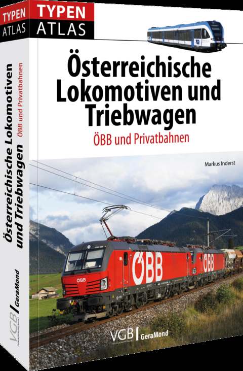 Typenatlas &Ouml;sterreichische Lokomotiven und Triebwagen - Markus Inderst
