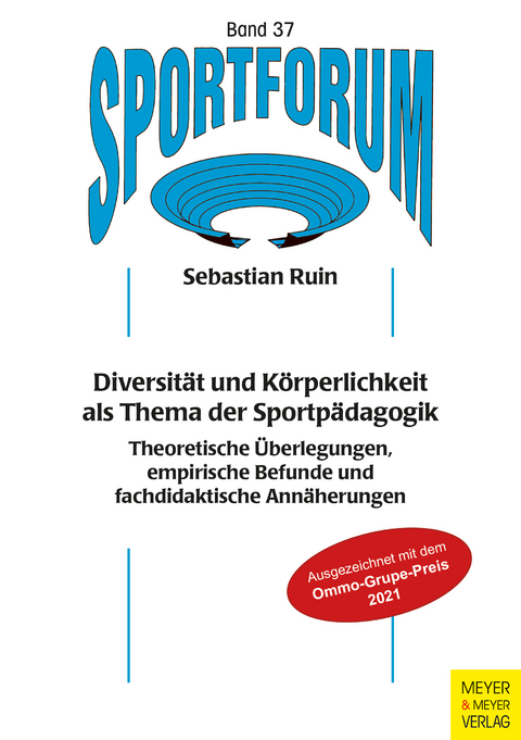 Diversit&auml;t und K&ouml;rperlichkeit als Thema der Sportp&auml;dagogik - Sebastian Ruin
